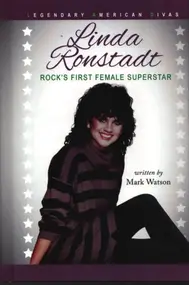 Linda Ronstadt - Linda Ronstadt: Rock's First Female Superstar