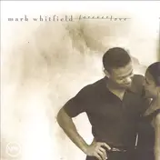 Mark Whitfield - Forever Love