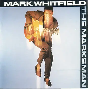 Mark Whitfield - The Marksman