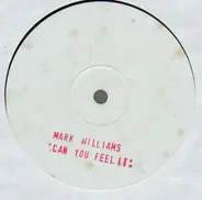 Mark Williams - Can You Feel It