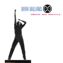 CD - Mark Williams - Show No Mercy