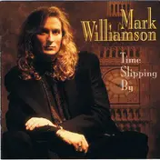 Mark Williamson - Time Slipping By