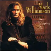 CD - Mark Williamson - Time Slipping By