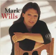 Mark Wills - Mark Wills