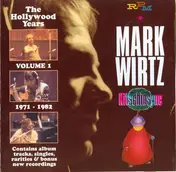 Mark Wirtz - The Hollywood Years 1971-1982 Vol. 1: Kitschinsync