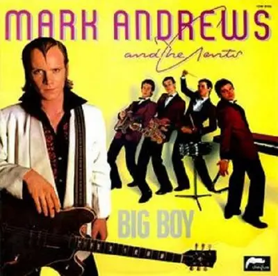Mark Andrews And The Gents - Big Boy
