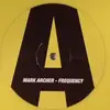 12'' - Mark Archer - Frequency Rmxs