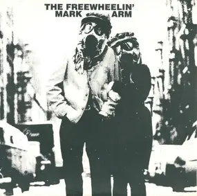 Mark Arm - The Freewheelin' Mark Arm