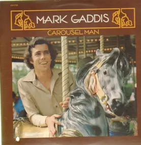 Mark Gaddis - Carousel Man