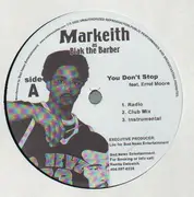 12'' - Markeith as Blak The Barber - You Don't Stop / Old School New School
