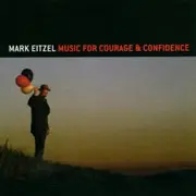 CD - Mark Eitzel - MUSIC FOR COURAGE & CONFIDENCE