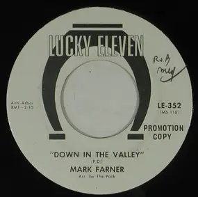 Mark Farner - Down In The Valley / I Got News For You