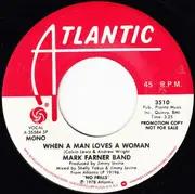 7'' - Mark Farner Band - When A Man Loves A Woman