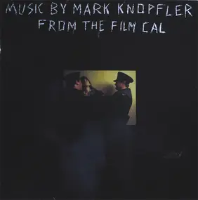 Mark Knopfler - Music By Mark Knopfler From The Film Cal