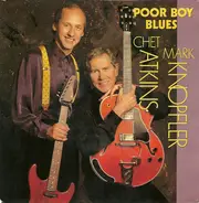 Mark Knopfler & Chet Atkins - Poor Boy Blues