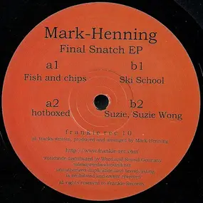 MARK-HENNING - Final Snatch EP