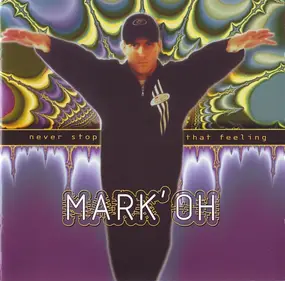 Mark' Oh - Never Stop That Feeling