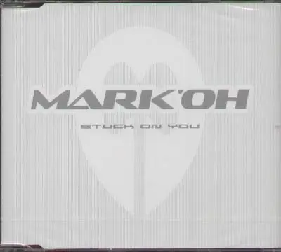 Mark' Oh - Stuck On You