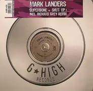 Mark Landers - Superbone + Shut Up !