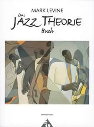 Mark Levine - Das Jazz Theorie Buch