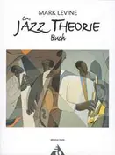 Mark Levine - Das Jazz Theorie Buch