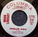7'' - Mark Lindsay - Problem Child