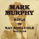 LP - Mark Murphy - Mark Murphy Sings The Nat King Cole Songbook Volume One