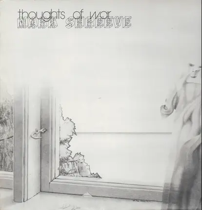 Mark Shreeve - Thoughts of War