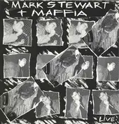 Mark Stewart and the Maffia