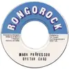 7'' - MARK PROFESSOR - OYSTAH CARD