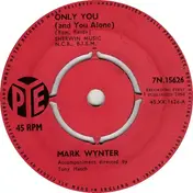 Mark Wynter - Only You (And You Alone)