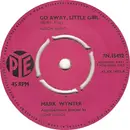7'' - Mark Wynter - Go Away, Little Girl