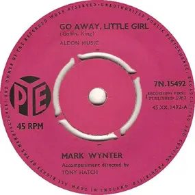 Mark Wynter - Go Away, Little Girl