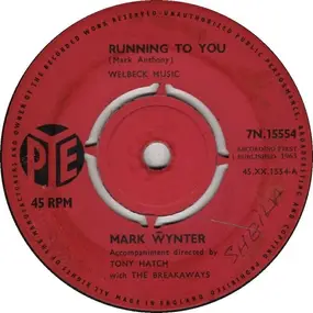 Mark Wynter - Running To You / Don't Cry