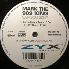 Mark the 909 King - Can You Dig It