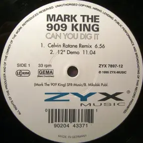 Mark the 909 King - Can You Dig It