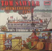 Tom Sawyer und Huckleberry Finn - Abenteuer und Erlebnisse zweier Jungen am Mississippi
