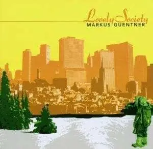 Markus Güntner - Lovely Society LP