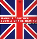 12inch Vinyl Single - Markus Güntner - Such A Shame (Remixes)