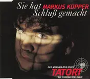 Markus Küpper - Sie Hat Schluß Gemacht