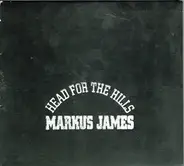 Markus James - Head for the Hills