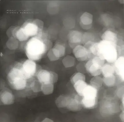 Markus Suckut - Blurred Memories II