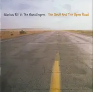 Markus Rill & The Gunslingers - The Devil And The Open Road