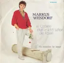 7inch Vinyl Single - Markus Wendorf - In Catania Blüh'n Jetzt Schon Die Rosen