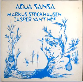 Markus Stockhausen - Aqua Sansa