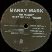 Marky Mark - No Mercy (Fist Of The Tiger)