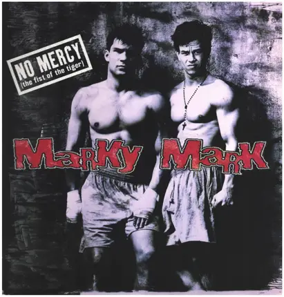 Marky Mark - No Mercy (Fist Of The Tiger)