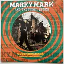 7inch Vinyl Single - Marky Mark And The Funky Bunch Featuring Loleatta Holloway - Good Vibrations