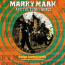 7inch Vinyl Single - Marky Mark & The Funky Bunch Featuring Loleatta Holloway - Good Vibrations