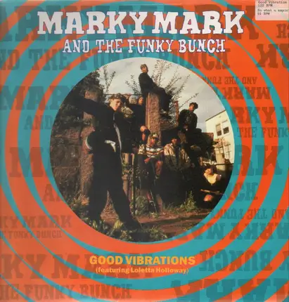 Marky Mark & The Funky Bunch - Good Vibrations
